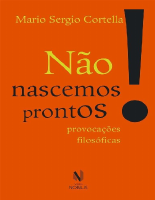 Não Nascemos Prontos - Mario Sergio Cortella.pdf